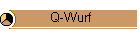 Q-Wurf